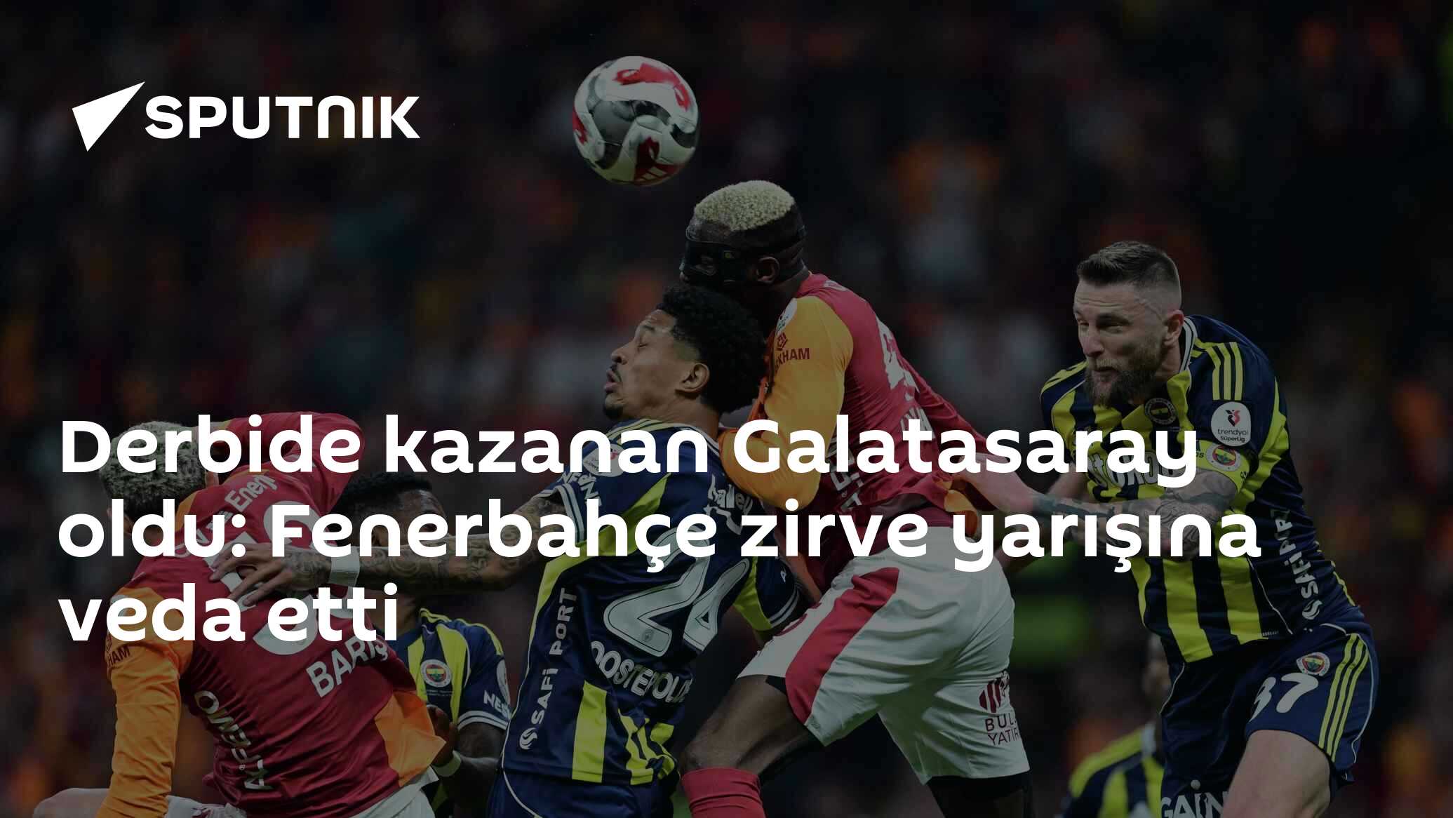 Galatasaray’ın Fenerbahçe’yi mağlup etmesiyle Süper Lig’de liderlik yarışı kızıştı
