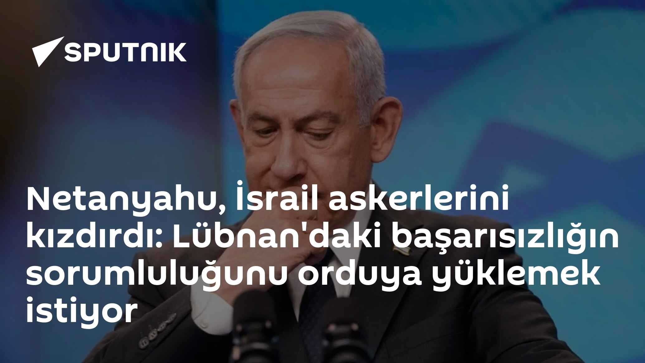 Netanyahu’nun Lübnan politikası İsrail ordusunda rahatsızlık yarattı