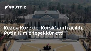 Putin’in Teşekkürüyle Kuzey Kore’de Kursk Anıtı Törenle Açıldı