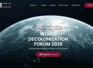 İstanbul’da World Decolonization Forum küresel krizlerin kökenini masaya yatıracak